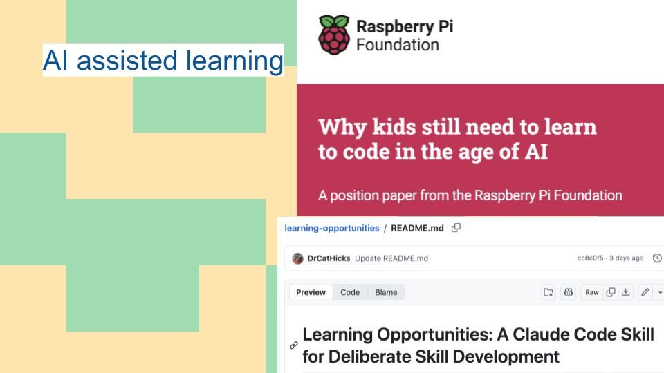 AI assisted learning, Raspberry Pi Foundation "why kids still need to learn to code in the age of AI" and Dr Cat Hicks claude skills