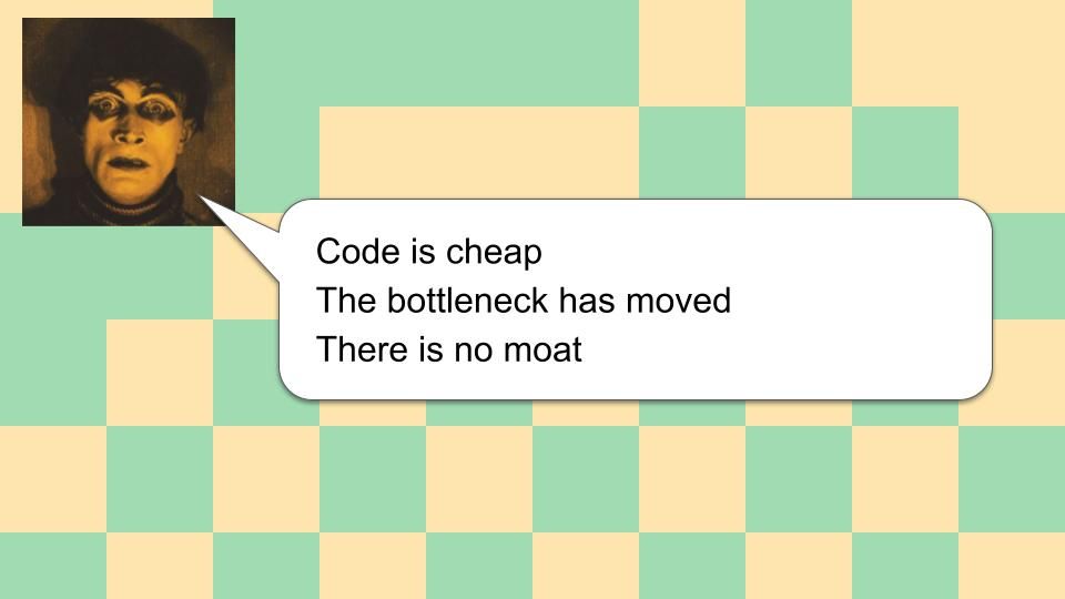 Demonic figure saying "Code is cheap, The bottleneck has moved, There is no moat"